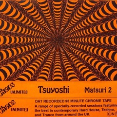 TSUYOSHI SUZUKI - MATSURI 2 - 1995 - DAT RECORDED - CHAOS UNLIMITED CUZ011