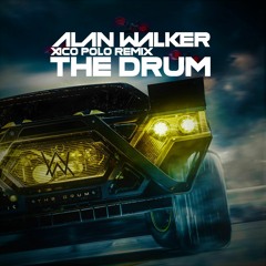 Alan Walker - The Drum (XP Remix)