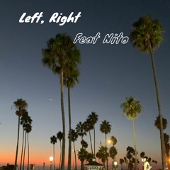 Left Right (feat Nito)
