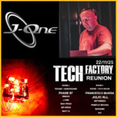 J-One > Tech Factory Reunion @ Time Club
