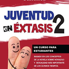 [View] EPUB ✏️ Juventud en éxtasis 2: Un curso para estudiantes (Spanish Edition) by