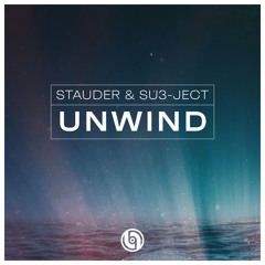 Stauder&Su3-ject_Unwind - Out 14.07.23!