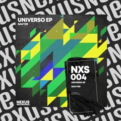 SawyeR - Universo [Nexus Recordings]