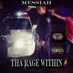 Tha Rage Within  (INSTRUMENTAL)/ Produced By: Messiah/ Massacre Muzik.