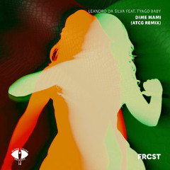 Leandro Da Silva - Dime Mami (feat. Tyago Baby) (AtcG Remix)