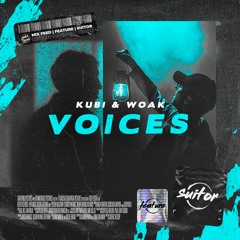 Kubi & WOAK - Voices [ FREE DOWNLOAD ]