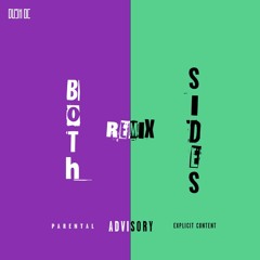Both Sides (REMIX) .prod HAZYFACE