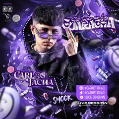 SIN TACHA NO HAY GUARACHA - MIXED BY CARLOS TACHA