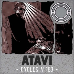 Cycles // 183 - Atavi (techno, groove, melodic)
