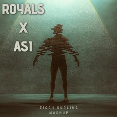 Royals X Asi (Ziggy Durling Mashup)