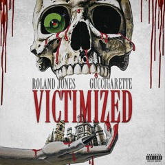 VICTIMIZED (ROLAND JONES X GUCCIGARETTE)