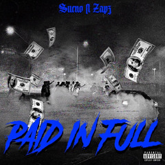 Paid In Full Ft. Zapz