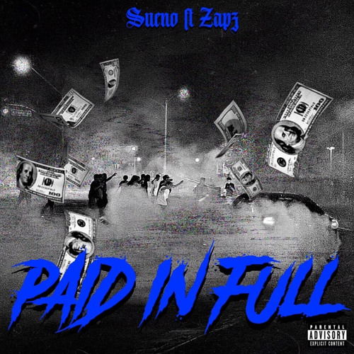 Paid In Full Ft. Zapz