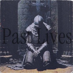 Past Lives (prod. sleepless_night)