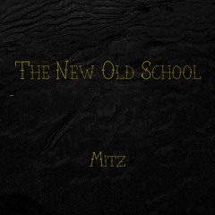 The New Old School