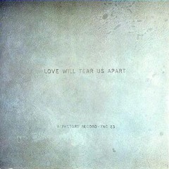 Joy Division - love will tear us apart