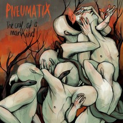 Pneumatix - The Cry Of A Mankind [VC029] | Digital Release 2023 | Vinyl Release 2024