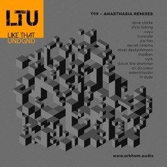 Premiere: T99 - Anasthasia (Oliver Deutschmann Remix) | Arkham Audio