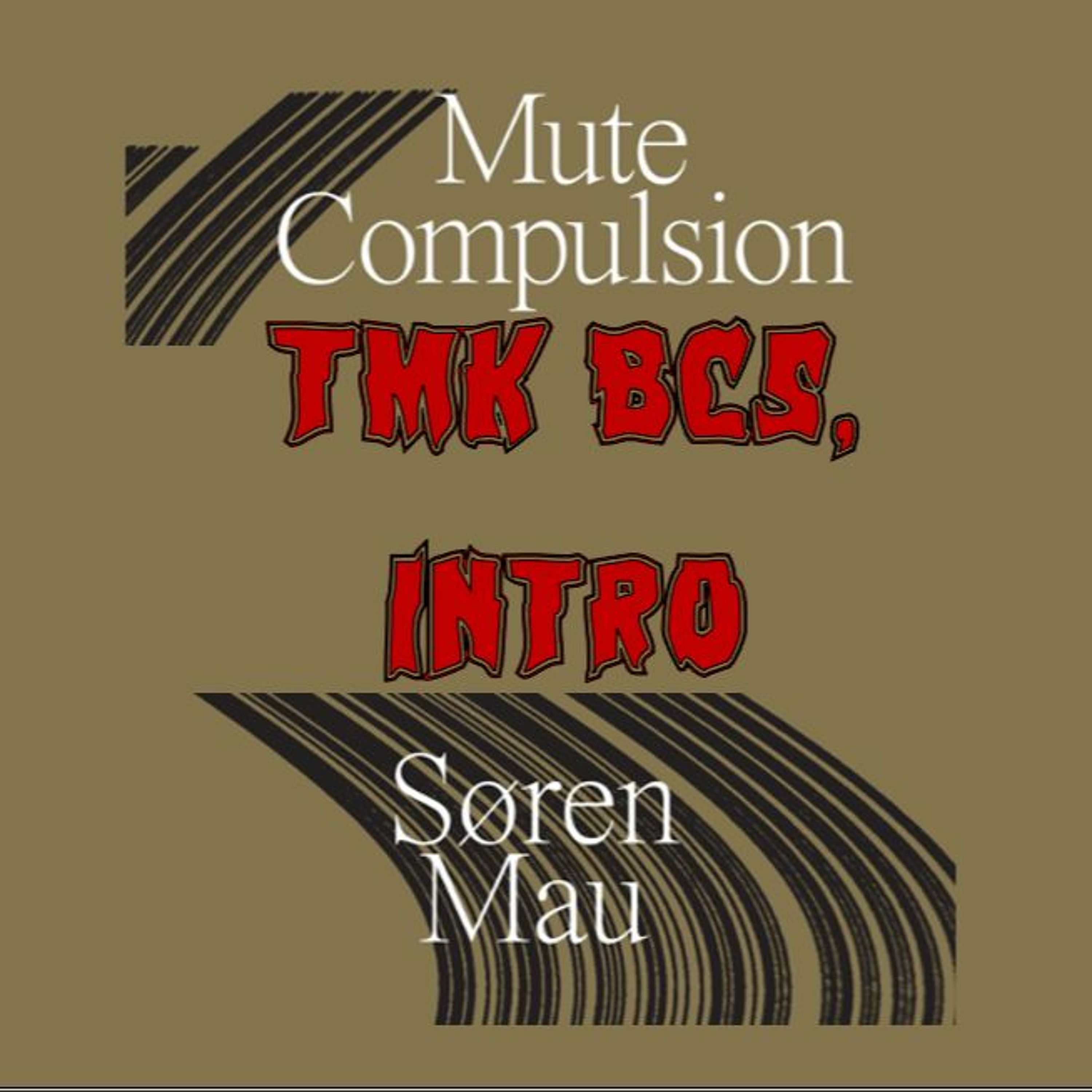 Patreon Preview – 275. TMK BC5: Mute Compulsion, Introduction