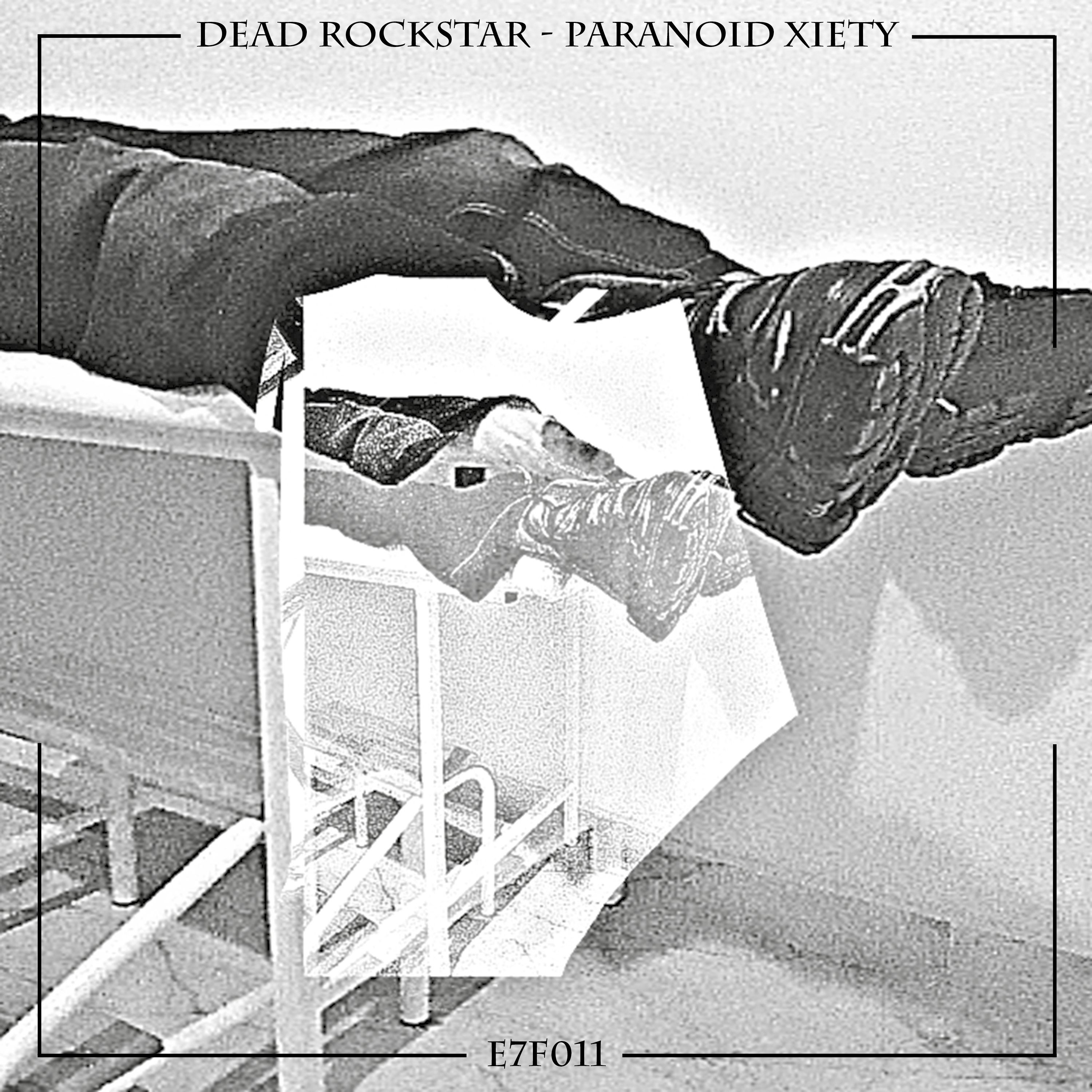 DEAD ROCKSTAR - PARANOID XIETY [Temporary Free Download] episode artwork