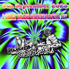 3 Track Smash Mc Bouncin - Spanish Makina 9 - 9-2023