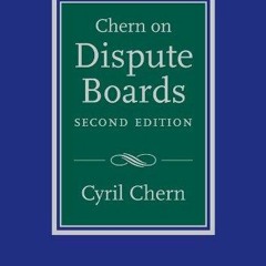 Read Book Chern on Dispute Boards: Practice and Procedure