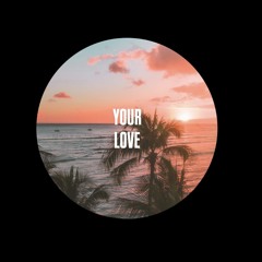 Your Love