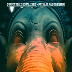 Suffocate & Equalizerz - Patakha Guddi (Original Mix)