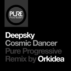 Cosmic Dancer (Orkidea Pure Progressive Remix)