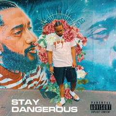 Stay Dangerous