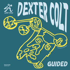 Dexter Colt - Keep Going [Guided EP]