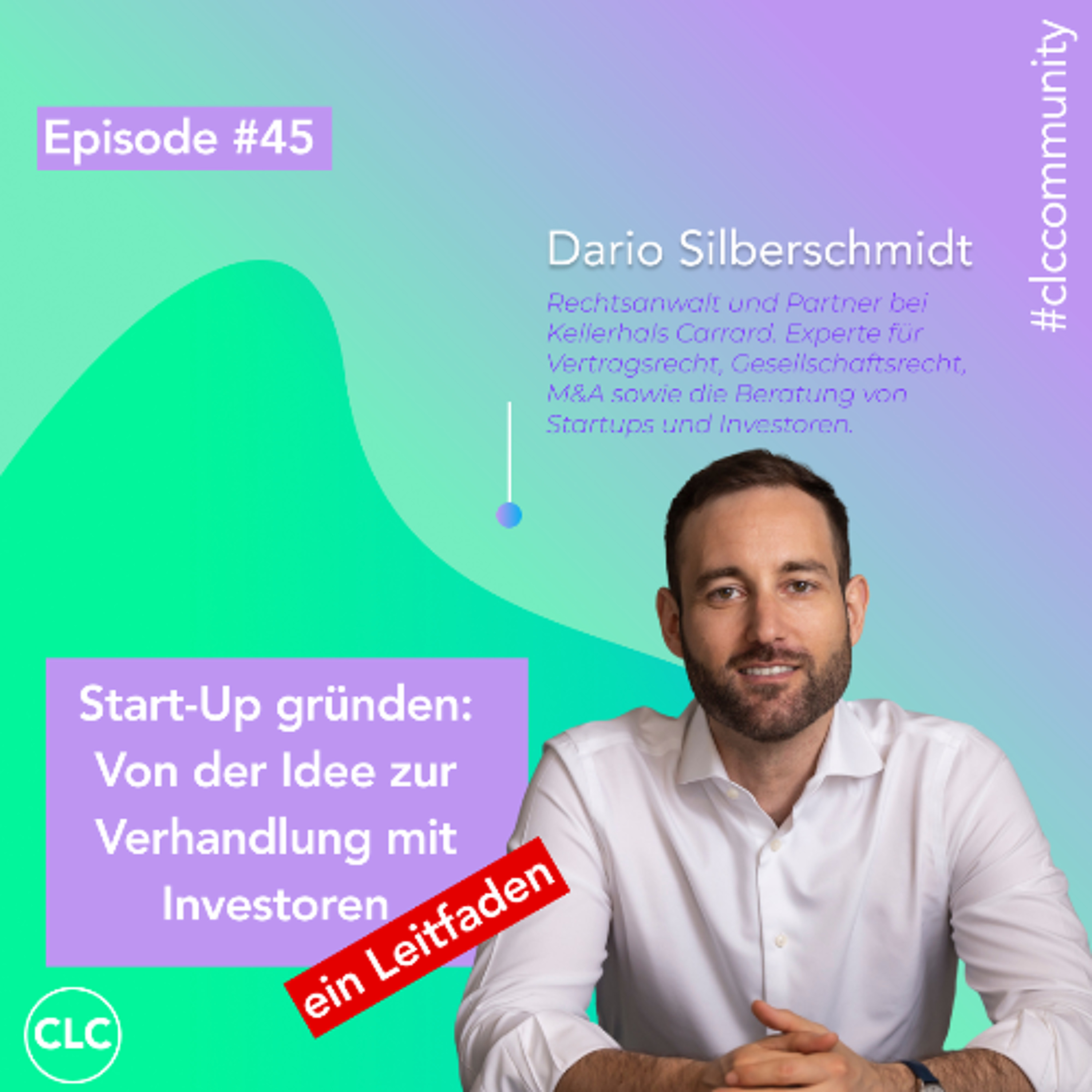 Episode #45: Start-Up gründen: Von der Idee zur Verhandlung mit Investoren episode artwork