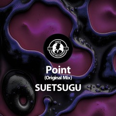 SUETSUGU - Point (Original Mix) [ONE'S MUSIC RECORDINGS]