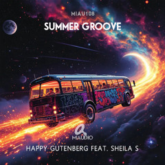 Happy Gutenberg feat. Sheila S - Summer Groove (Instrumental Mix)