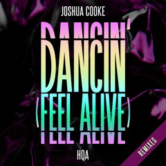 Joshua Cooke ft. HQA - Dancin' (Feel Alive) (MBEZ Remix) (VHS011R)