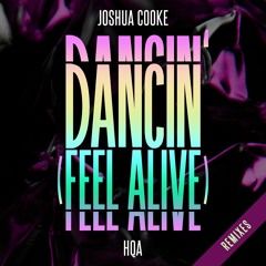 Joshua Cooke ft. HQA - Dancin' (Feel Alive) (MBEZ Remix) (VHS011R)