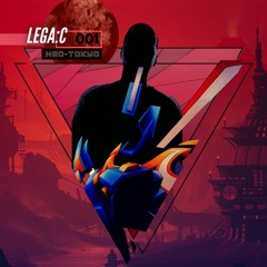 Lega:c / Neo-Tokyo (Original Mix)