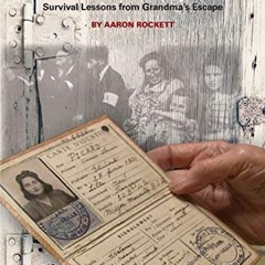 Get KINDLE 📘 FAKE PAPERS: Survival Lessons from Grandma's Escape by  Aaron Rockett E