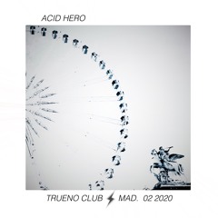 TRUENO CLUB ★ MADRID [02.2020]