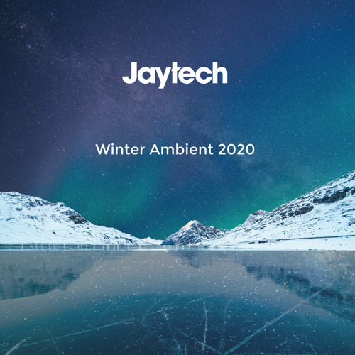 Jaytech - Winter Ambient 2020