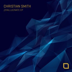 Christian Smith - Hallucinate (Original Mix) [Tronic]