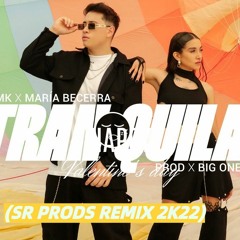 FMK, Maria Becerra - Tranquila (SR Prods Regueton Remix)
