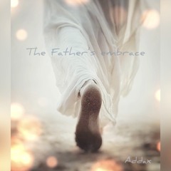 Father’s Embrace