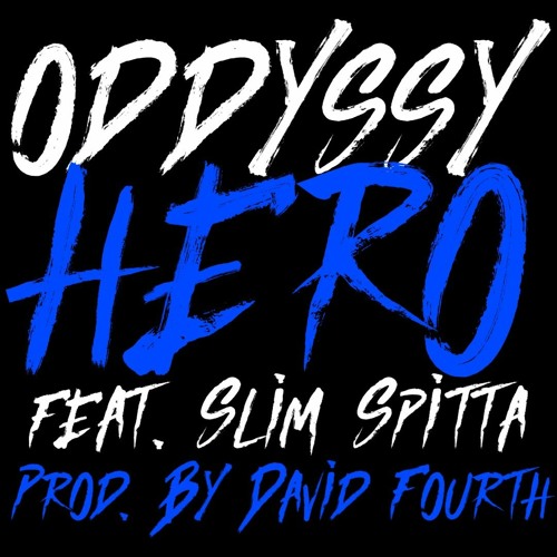 HERO (feat. Slim Spitta) [Prod. By David Fourth]