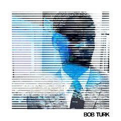 BOB TURK