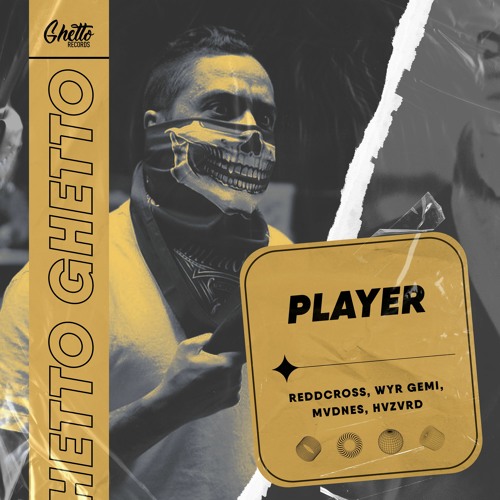ReddCross, WYR GEMI, MVDNES, HVZVRD - PLAYER