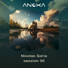 Anoka 30 - Nicolas Soria - Anoka Sessions