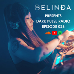 Dark Pulse Radio 026 by BELINÐA