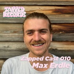 Zapped Cast 010 - Max Erdle