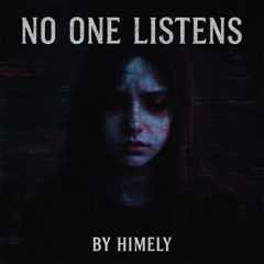 No One Listens